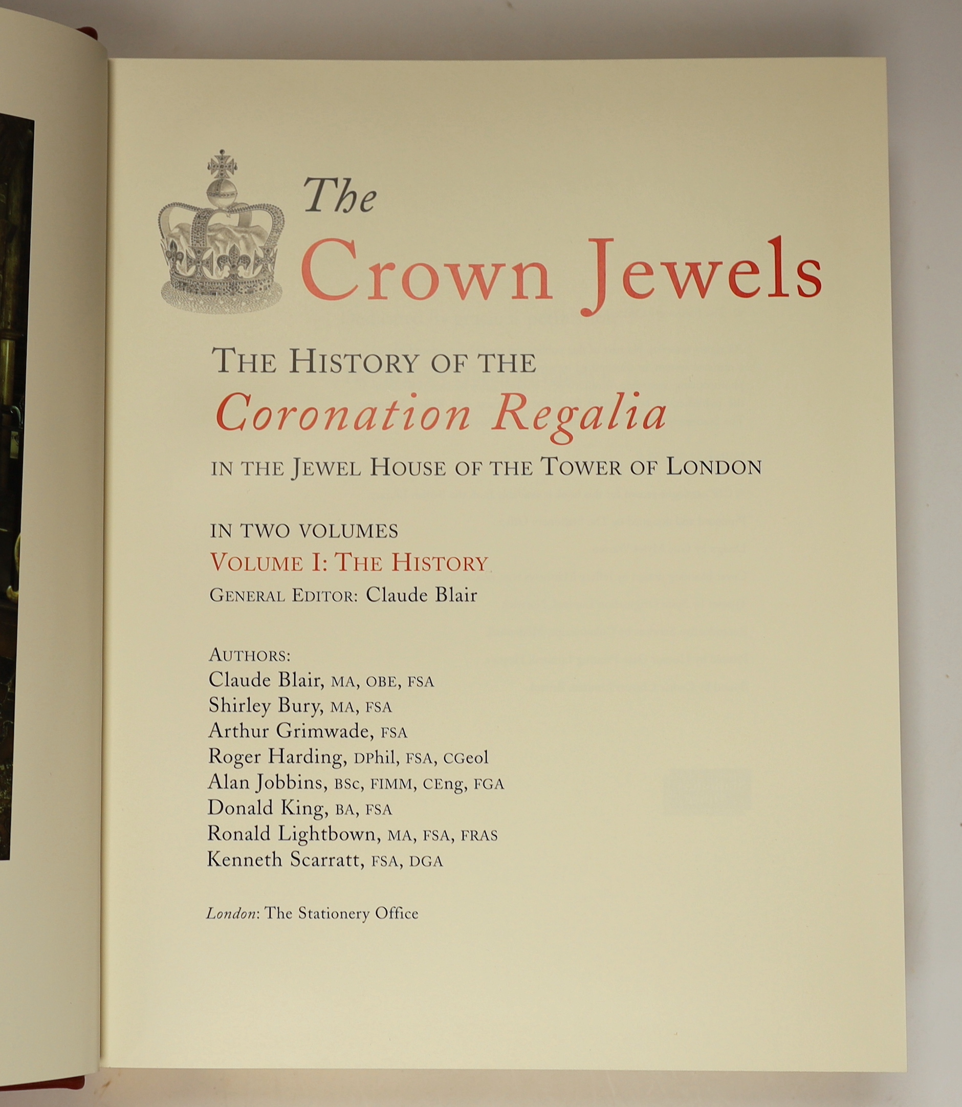 Blair, Claude (editor) - The Crown Jewels: The History of the Coronation Regalia in the Jewel House of the Tower of London, 2 vols, one of 650, signed by Hugh Roberts, 4to, quarter red morocco and red cloth, H.M Statione